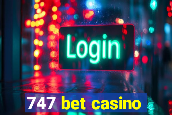 747 bet casino